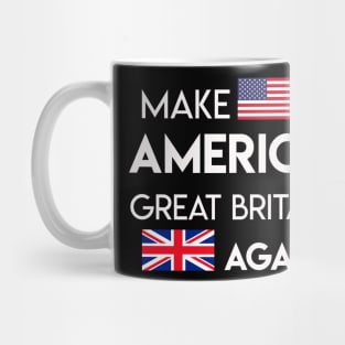 Make America Great Britain Again Mug